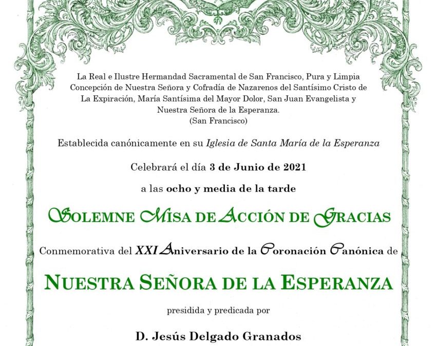 CONVOCATORIA SOLEMNE MISA DE ACCIÓN DE GRACIAS XXI ANIVERSARIO CORONACIÓN CANÓNICA NTRA. SRA. DE LA ESPERANZA