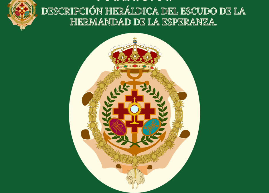 PLAN DE FORMACIÓN 7: DESCRIPCIÓN HERÁLDICA DEL ESCUDO DE LA HERMANDAD DE LA ESPERANZA