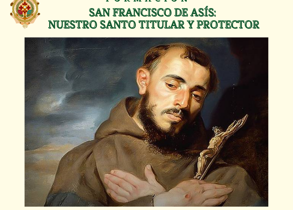 PLAN DE FORMACIÓN 12: SAN FRANCISCO DE ASÍS, NUESTRO SANTO TITULAR Y PROTECTOR