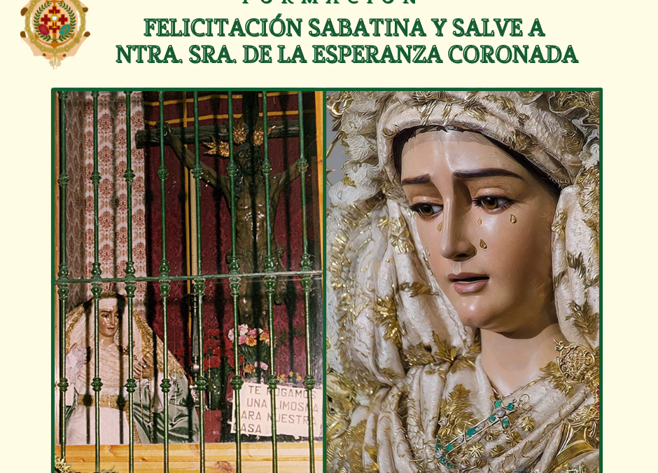 PLAN DE FORMACIÓN 13: LA FELICITACIÓN SABATINA,Y SALVE A NTRA. SRA. DE LA ESPERANZA CORONADA.