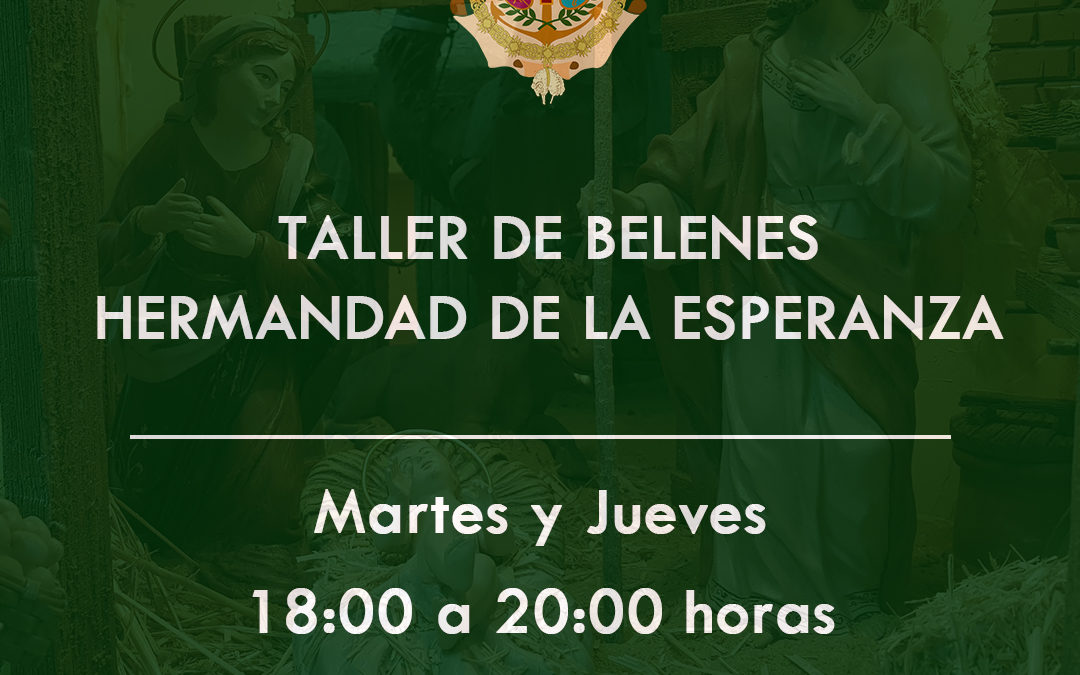 TALLER DE BELENES HERMANDAD DE LA ESPERANZA