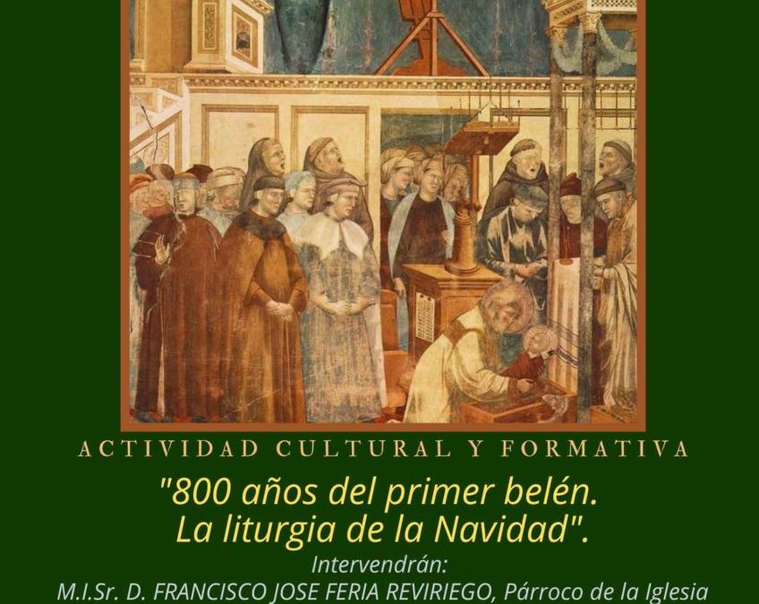 ENCUENTROS EN LA ESPERANZA: “800 AÑOS DEL PRIMER BELÉN. LA LITURGIA DE LA NAVIDAD”