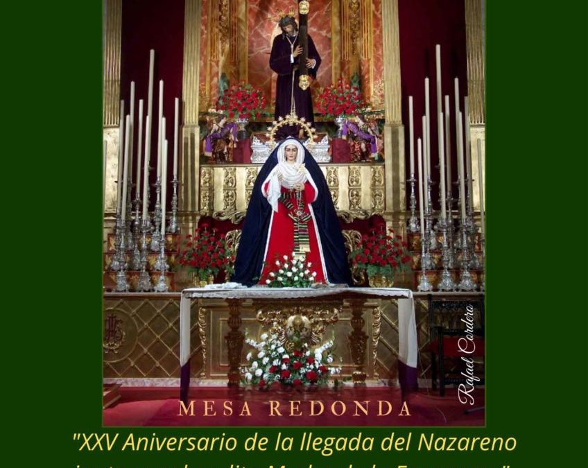 ENCUENTROS EN LA ESPERANZA: “XXV ANIVERSARIO DE LA LLEGADA DEL NAZARENO JUNTO A SU BENDITA MADRE DE LA ESPERANZA”