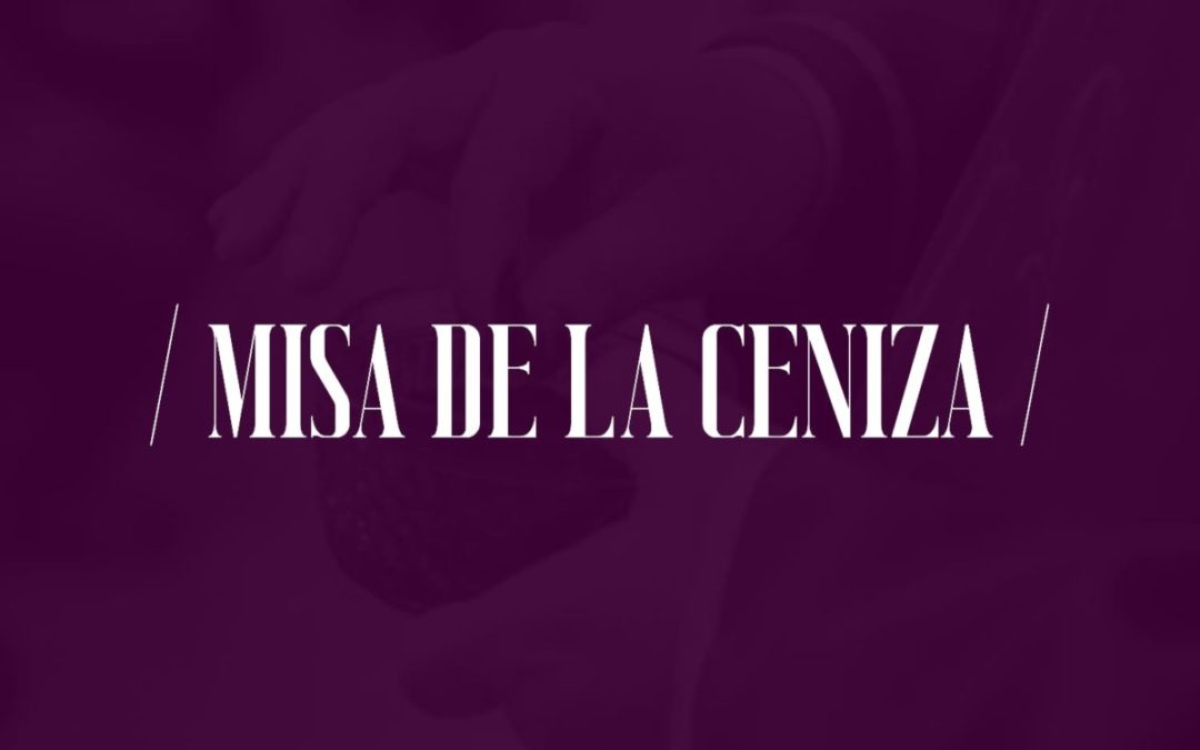 MISA MIÉRCOLES DE CENIZA