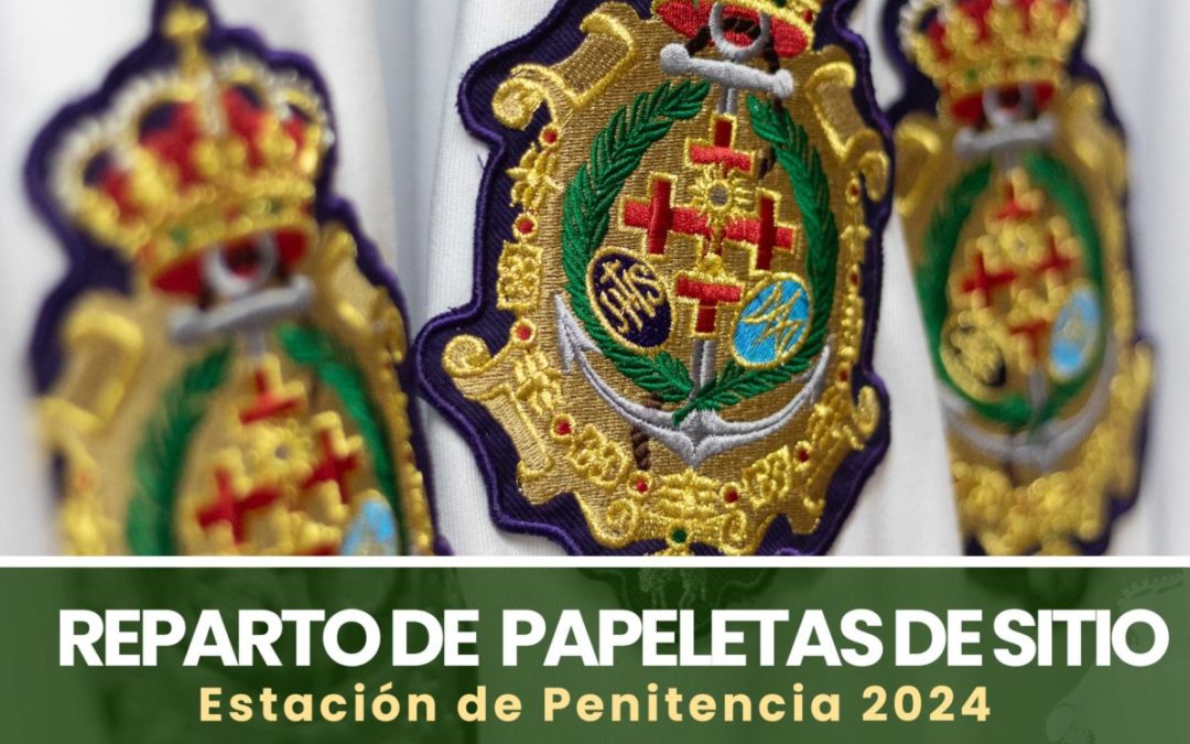 REPARTO PAPELETAS DE SITIO ESTACIÓN DE PENITENCIA 2024