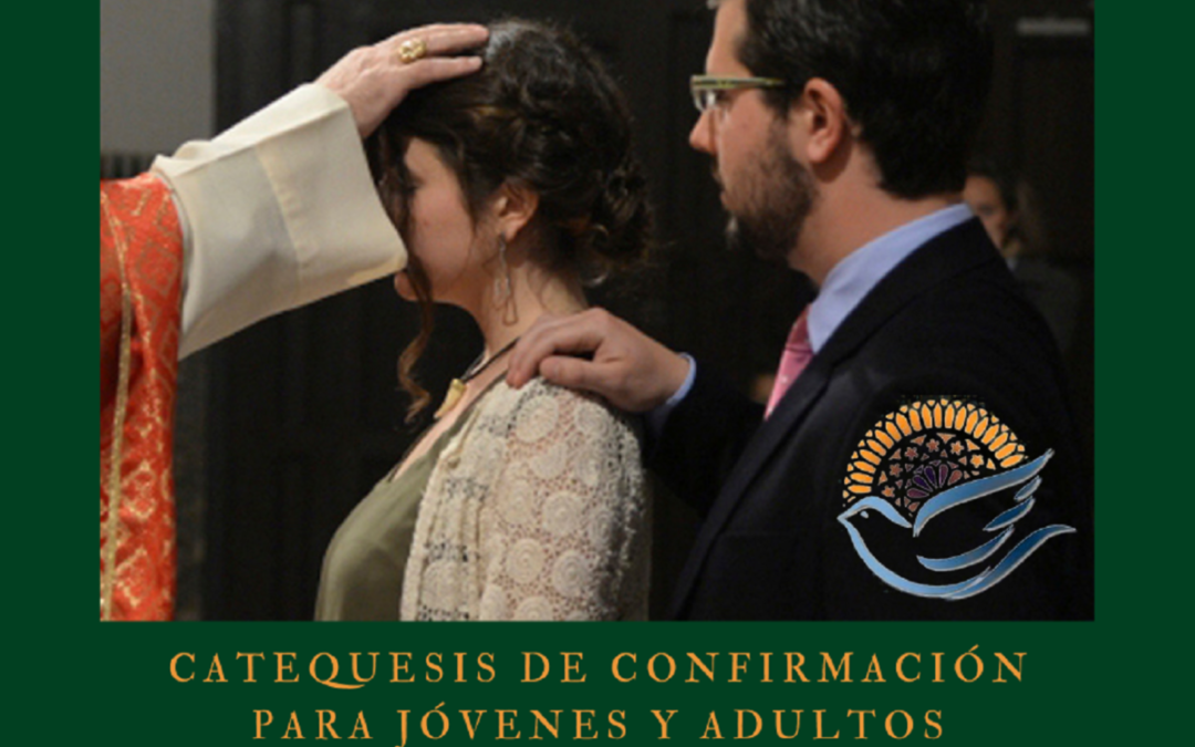 CATEQUESIS DE CONFIRMACIÓN PARA JÓVENES Y ADULTOS