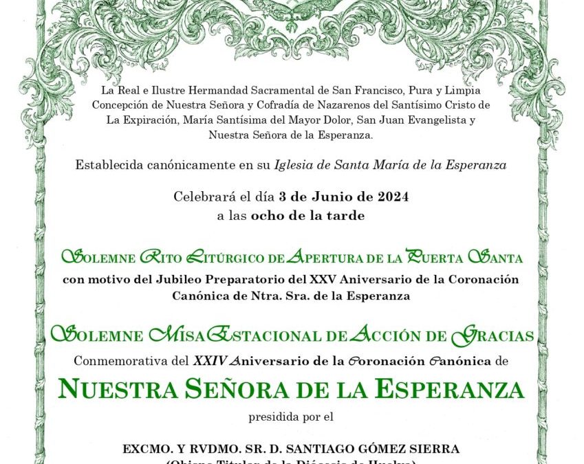 CONVOCATORIA SOLEMNE MISA ESTACIONAL DE ACCIÓN DE GRACIAS XXIV ANIVERSARIO CORONACIÓN CANÓNICA